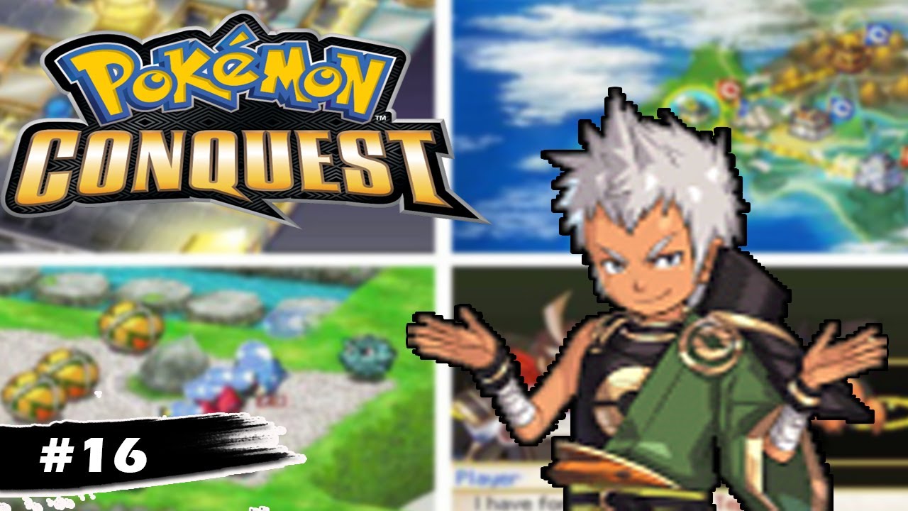 POKEMON CONQUEST 16 NO VALE LA PENA PELEAR PARTE 1