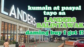 KUMAIN AT BUY 1 GET 1 HUNTING SA LANDERS BALINTAWAK!