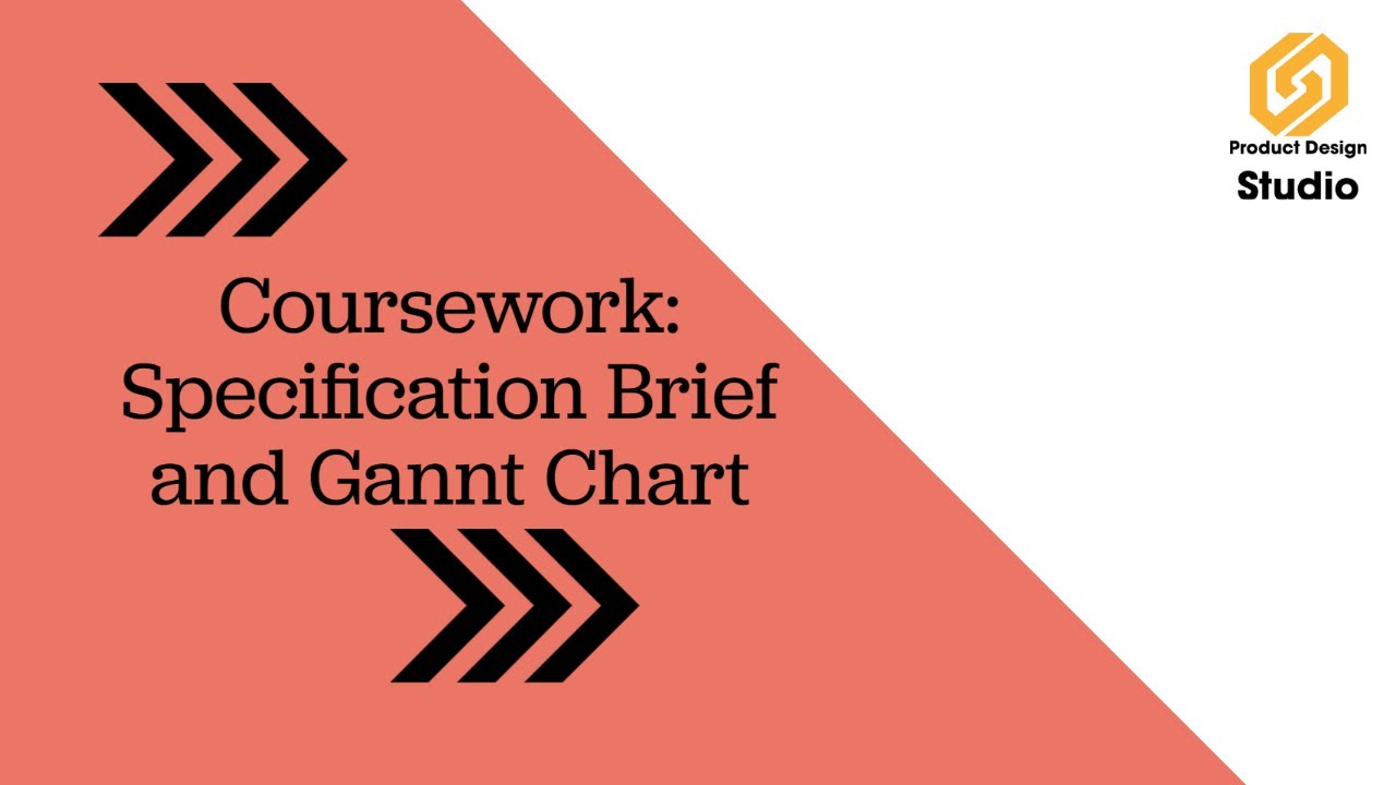 Coursework Guide: Specification Brief and Gannt Chart