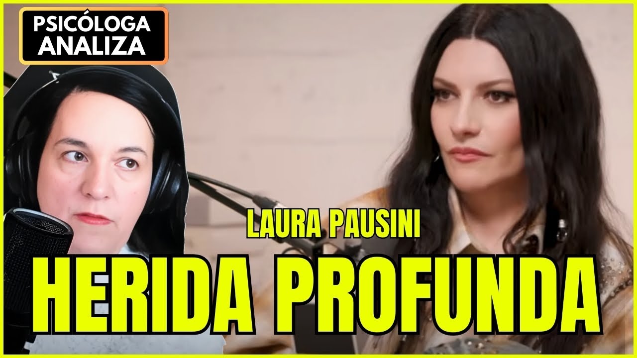 Laura Pausini: La Herida Más Profunda que Nunca Contó (Análisis Psicológico)