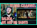 Double Blind Channel Reaction | 'Balboa' + 'We are no Saints'