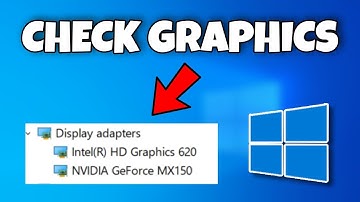 How to Check Which Graphics Card You Have - Windows 10/11
