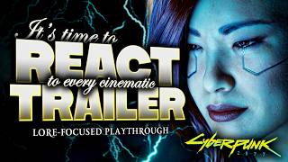 Reacting To EVERY Cinematic Trailer ► Cyberpunk 2077: New Player's Journey | Bonus Episode