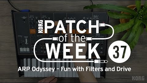 Patch of the week 37: ARP Odyssey – Fun with Filters and Drive