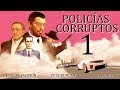 Policías Corruptos | Capítulo 1 | "De vuelta al cuerpo"