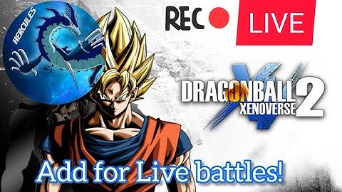 Dragon ball Xenoverse 2 "Livestream Fun battles"/Salthy gameplay