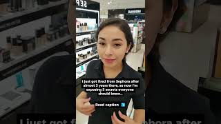 Sephora just fired me after 3 years so here are 5 secrets that corporate told us to never share...