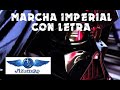 Marcha Imperial - Star Wars (con letra)