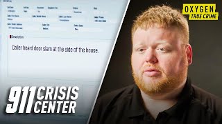 Dispatcher Deals With a Terrifying Home Invasion | 911 Crisis Center Highlights | Oxygen