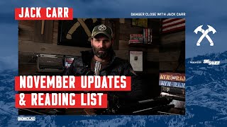 November Updates & Reading List - Danger Close with Jack Carr