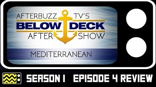 Below Deck Mediterranean Season 1 Episode 4 Review & After Show | AfterBuzz TV Wealth