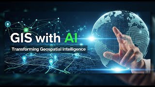🤖 GIS with AI | Geospatial Intelligence को Transform कैसे कर रहा है | Hindi + English