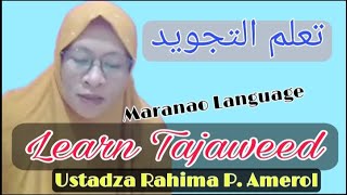 Learn TAJAWEED by Ustadza Rahima P. Amerol