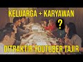 KELUARGA + KARYAWAN DITRAKTIR YOUTUBER TAJIR