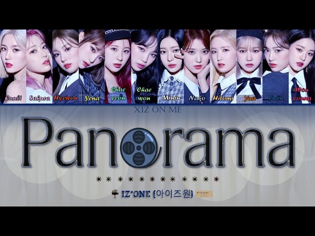 IZ*ONE (아이즈원) - 'Panorama' (Rom/Han/Eng) Color Coded Lyrics class=