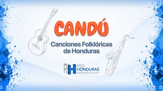 Candú - Canción Folklórica Hondureña (Letra y música)