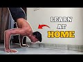 10 Calisthenics Skills You can Learn at HOME
