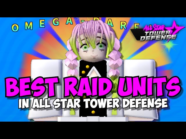 best units for raids in all star tower defense｜TikTok Search