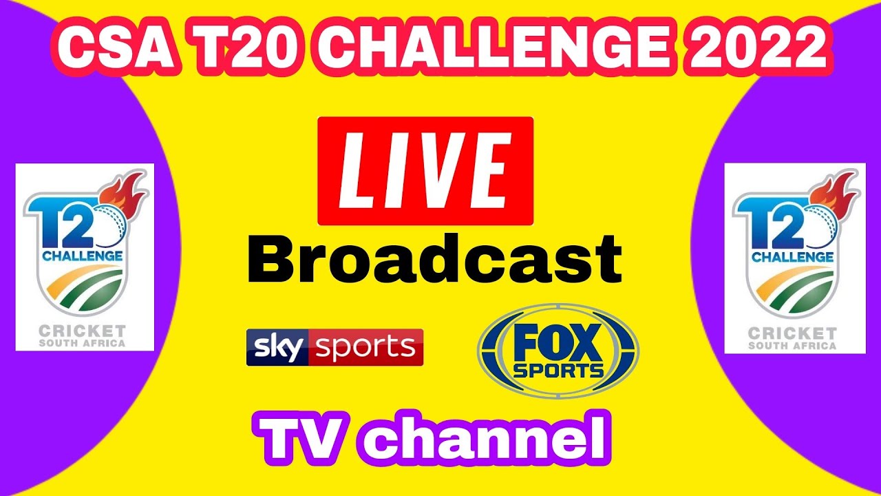 CSA T20 challenge 2022 live broadcast TV channel list CSA T20 live TV channel