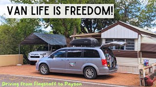 Van Life is FREEDOM! Life at Camp & Driving to Payson from Flagstaff, AZ