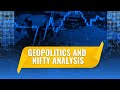 Geopolitics &amp; Stock Markets+Nifty Analysis | RA Mohit Kumar #stockmarket