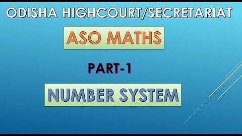 ODISHA ASO MATHS PART-1 (NUMBER SYSTEM)