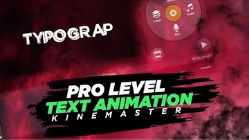 Text animation in kinemaster tutorial || Mobile typography in kinemaster