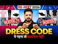 NTA Latest Dress Code & Allowed Items Update | RE-NEET 2026 | इनसे Centre में Entry रुक जाती है! 😱