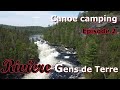Rivière Gens de Terre - Episode 2 de 5