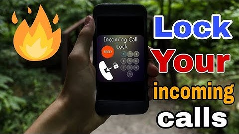 How to Lock incoming calls number on Android  2019