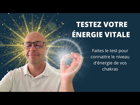 Testez votre système énergétique Testez votre système énergétique