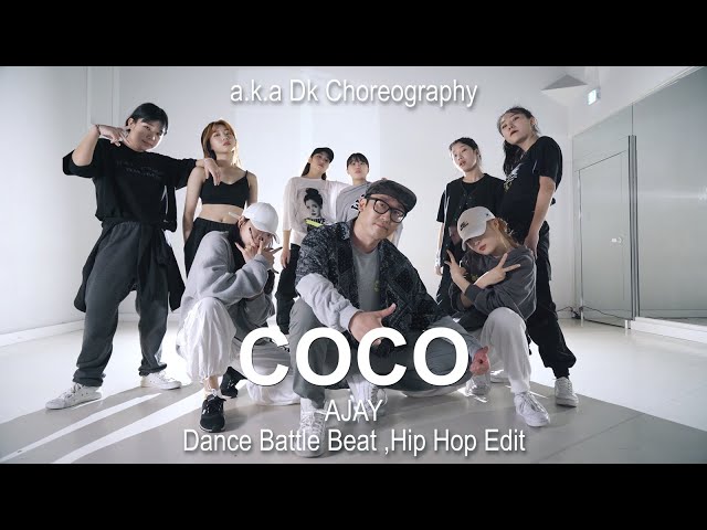 AJAY - COCO (Dance Battle Beat Hip Hop Edit) l a k a Dk Choreography class=