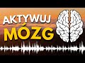 Muzyka poprawiająca PAMIĘĆ 💡 dźwięki binauralne idealne do nauki i koncentracji