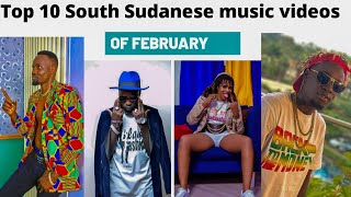 Top 10 best South Sudanese music videos of FEBRUARY 2021, Latest South Sudan| Juba City, Mary Boyoi