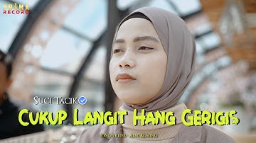 Suci Tacik - Cukup Langit Hang Gerigis ft Prima Band (Official Music Video PRIMA HP)