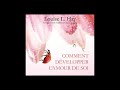 Comment Développer L Amour De Soi Louise L Hay 