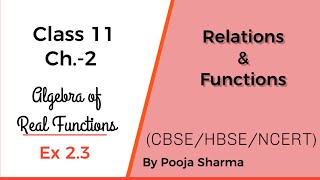 Class-11 | Ch.2 | RELATIONS & FUNCTIONS | Ex.-2.3 |ALGEBRA OF REAL FUNCTIONS| EXAMPLES16,17/QUES.1,2