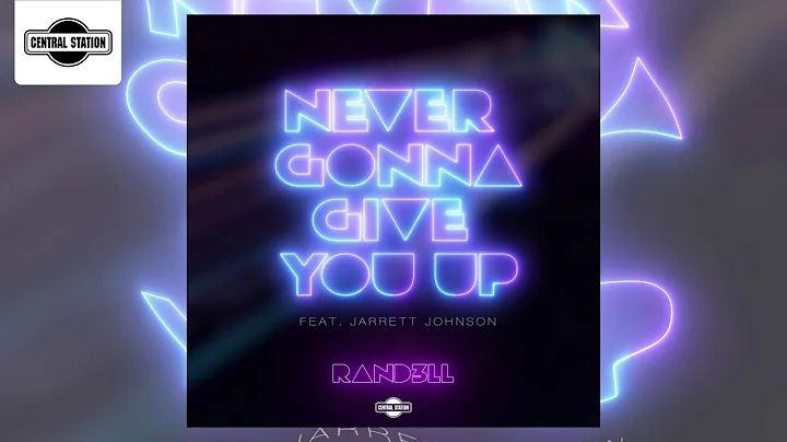 Rand3ll - Never Gonna Give You Up feat. Jarrett Jo...