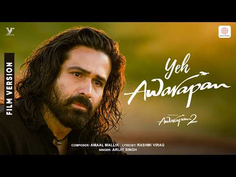 Yeh Awarapan | Film Version | Awarapan 2 | Emraan Hashmi, Disha Patani| Amaal, Arijit, Rashmi Virag