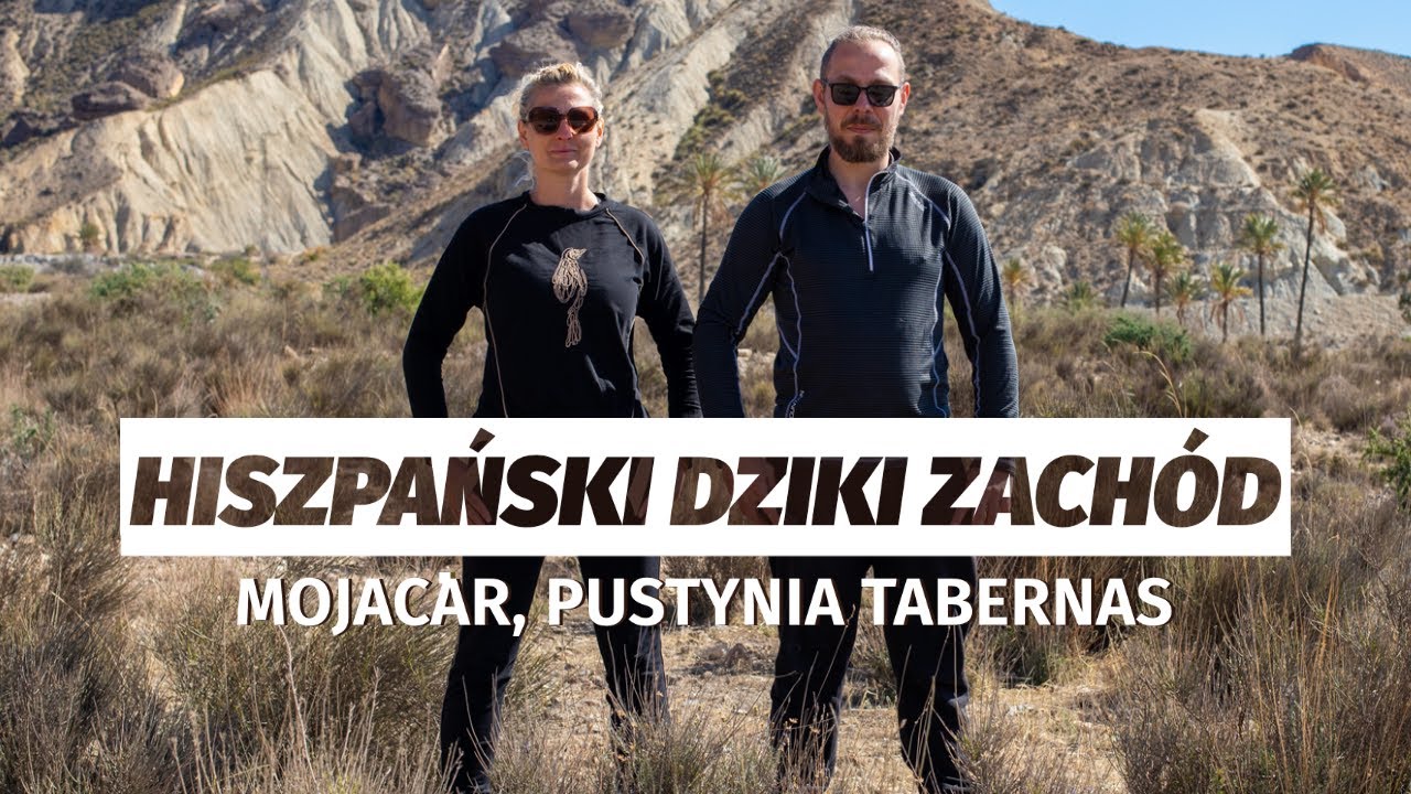 Hiszpański dziki zachód i jego filmowa magia. Mojacar, Pustynia Tabernas | VANLIFE.