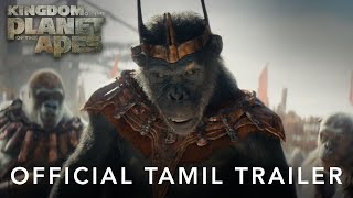 Kingdom Of The Planet Of The Apes Official Tamil Trailer In Cinemas May 2024