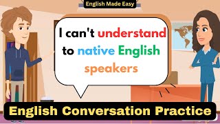 Improve English Speaking Skills | Tips to understand Native English speaker | English Made Easy