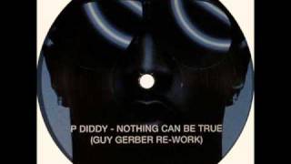 P. Diddy - Nothing Can Be True (Guy Gerber Rework)