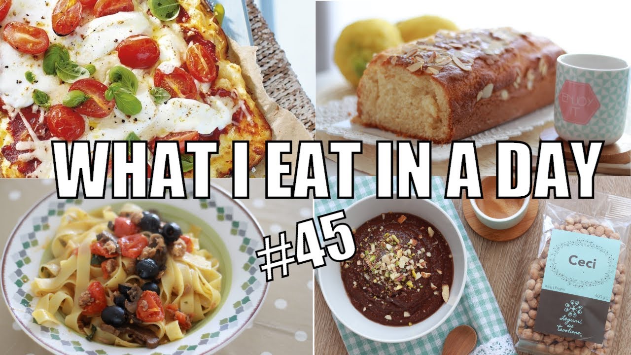 COSA MANGIO IN UN GIORNO #45 | WHAT I EAT IN A DAY | Le Ricette di Jennifer