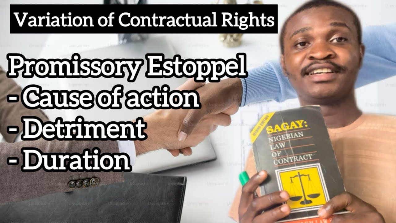 Promissory Estoppel Explained | Variation of Contractual Rights in Law of Contract.