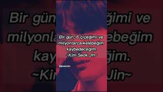 Kim Seok Jin Duygusal Sözü.