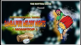 Sambalpuri Melody Nights { Nonstop } The Rhythm Zone