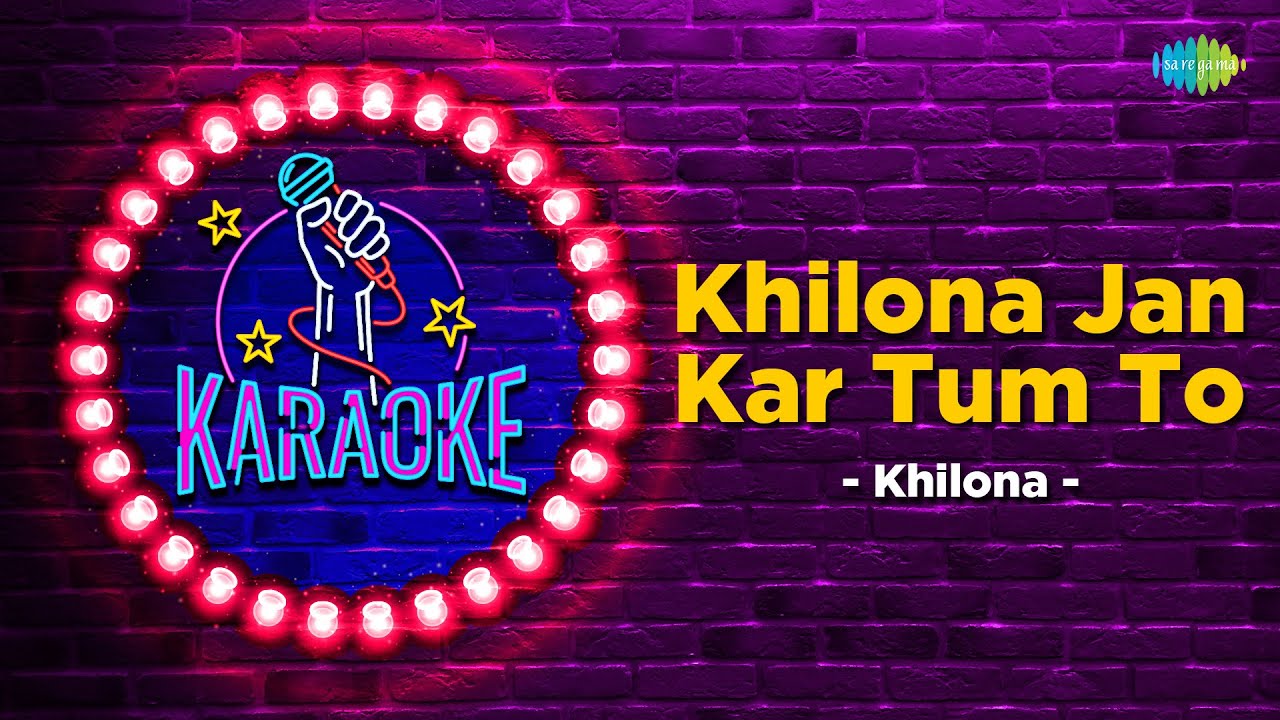 Khilona Jaan Kar Tum To | Karaoke Song with Lyrics | Khilona | Mohammed Rafi | Jeetendra | Mumtaz