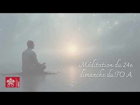 Meditation for the 24th Sunday of Ordinary Time, Year A