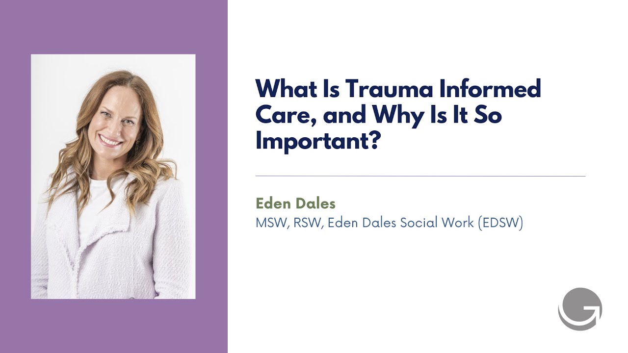 What Is Trauma Informed Care, and Why Is It So Important? - YouTube
